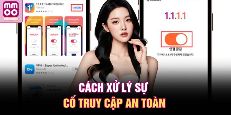 Cách xử lý sự cố truy cập an toàn