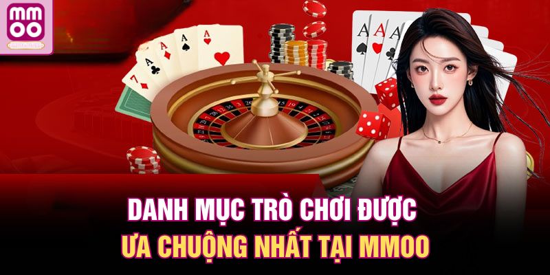 Danh mục trò chơi được ưa chuộng nhất tại MMOO